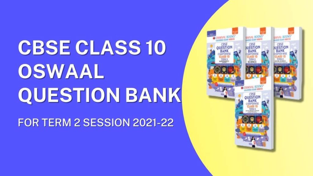 Oswaal Class 10 term 2 Question Bank PDF